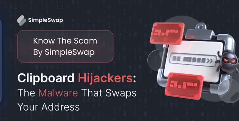 Clipboard hijackers — SimpleSwap Know Scam cover