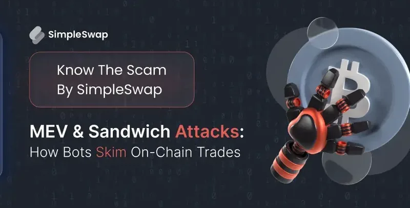 MEV and sandwich bots — SimpleSwap Know Scam cover